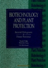 Biotechnology And Plant Protection: Bacterial Pathogenesis And Disease Resistance - Proceedings Of The Fourth International Symposium - eBook