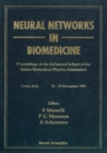 Neural Networks In Biomedicine - Proceedings Of The Advanced School Of The Italian Bromedical Physics Association - eBook