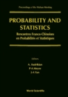 Probability And Statistics: French-chinese Meeting - Proceedings Of The Wuhan Meeting - eBook