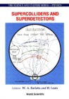 Supercolliders And Superdetectors: Proceedings Of The 19th And 25th Workshops Of The Infn Eloisatron Project - eBook