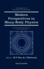 Modern Perspectives In Many-body Physics: Proceedings Of The Sixth Physics Summer School - eBook