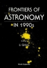Frontiers Of Astronomy In 1990's - Proceedings Of The Workshop - eBook