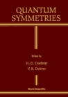 Quantum Symmetries - Proceedings Of The International Workshop On Mathematical Physics - eBook