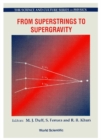 From Superstrings To Supergravity - Proceedings Of The 26th Workshop Of The Eloisatron Project - eBook