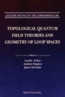 Lecture Notes On Topological Quantum Field Theories And Geometry Of Loop Spaces - eBook