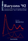 Baryons '92 - International Conference On The Structure Of Baryons And Related Mesons - eBook