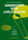 Semigroups With Applications - Proceedings Of The Conference - eBook