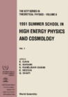 High Energy Physics And Cosmology - Proceedings Of The 1991 Summer School (In 2 Volumes) - eBook