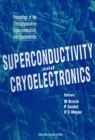 Superconductivity And Cryoelectronics - Proceedings Of The 22nd Symposium On Superconductivity And Cryoelectronics - eBook