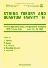 String Theory And Quantum Gravity '91 - Proceedings Of The Trieste Spring School And Workshop - eBook