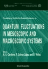 Quantum Fluctuations In Mesoscopic And Macroscopic Systems - Proceedings Of The Adriatico Research Conference - eBook