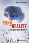 Mind And Reality: The Space-time Window - Book