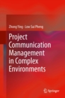 Project Communication Management in Complex Environments - eBook