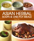 Asian Herbal Soups and One Pot Meals - Book