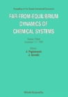 Far-from-equilibrium Dynamics Of Chemical Systems - Proceedings Of The Second International Symposium - eBook