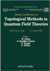 Topological Methods In Quantum Field Theories - eBook