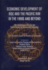 Economic Development Of Roc And The Pacific Rim In The 1990s And Beyond - eBook
