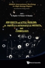 New Results And Actual Problems In Particle & Astroparticle Physics And Cosmology - Xxix-th International Workshop On High Energy Physics - Book