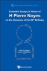 Scientific Essays In Honor Of H Pierre Noyes On The Occasion Of His 90th Birthday - Book