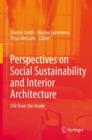 Perspectives on Social Sustainability and Interior Architecture : Life from the Inside - Book