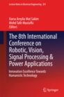 The 8th International Conference on Robotic, Vision, Signal Processing & Power Applications : Innovation Excellence Towards Humanistic Technology - eBook