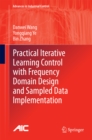 Practical Iterative Learning Control with Frequency Domain Design and Sampled Data Implementation - eBook