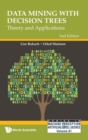 Data Mining With Decision Trees: Theory And Applications (2nd Edition) - Book