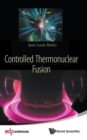 Controlled Thermonuclear Fusion - Book