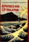 B Physics And Cp Violation: Proceedings Of The 2nd International Conference - eBook