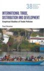 International Trade, Distribution And Development: Empirical Studies Of Trade Policies - Book