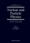 Nuclear And Particle Physics: Proceedings Of The Third Physics Summer School - eBook