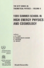 High Energy Physics And Cosmology - 1989 Summer School - eBook