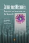 Carbon-Based Electronics : Transistors and Interconnects at the Nanoscale - eBook