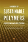 Handbook of Sustainable Polymers : Processing and Applications - Book