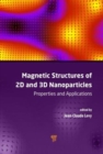 Magnetic Structures of 2D and 3D Nanoparticles : Properties and Applications - Book