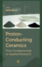Proton-Conducting Ceramics : From Fundamentals to Applied Research - Book