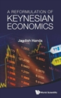 Reformulation Of Keynesian Economics, A - Book