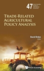 Trade-related Agricultural Policy Analysis - Book
