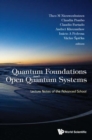 Quantum Foundations And Open Quantum Systems: Lecture Notes Of The Advanced School - Book