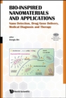Bio-inspired Nanomaterials And Applications: Nano Detection, Drug/gene Delivery, Medical Diagnosis And Therapy - Book