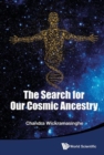 Search For Our Cosmic Ancestry, The - Book