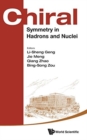 Chiral Symmetry In Hadrons And Nuclei - Proceedings Of The Seventh International Symposium - Book