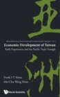 Economic Development Of Taiwan: Early Experiences And The Pacific Trade Triangle - Book