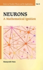 Neurons: A Mathematical Ignition - Book