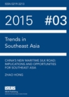China's New Martime Silk Road : Implications and Opportunities for Southeast Asia - Book