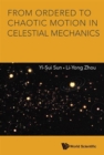 From Ordered To Chaotic Motion In Celestial Mechanics - Book