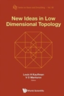 New Ideas In Low Dimensional Topology - Book