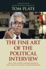 The Fine Art of the Political Interview : And the Inside Stories Behind the 'Giants of Asia' Conversations - Book