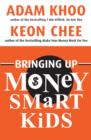 Bringing Up Money Smart Kids - eBook