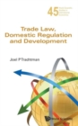 Trade Law, Domestic Regulation And Development - Book